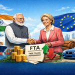 India–EU Trade Agreement: Historic Turning Point as Free Trade Talks Conclude Successfully